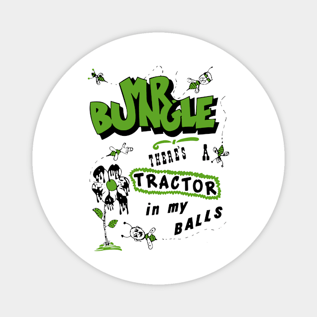 MR BUNGLE TRACTOR BALLS Magnet by Hoang Bich